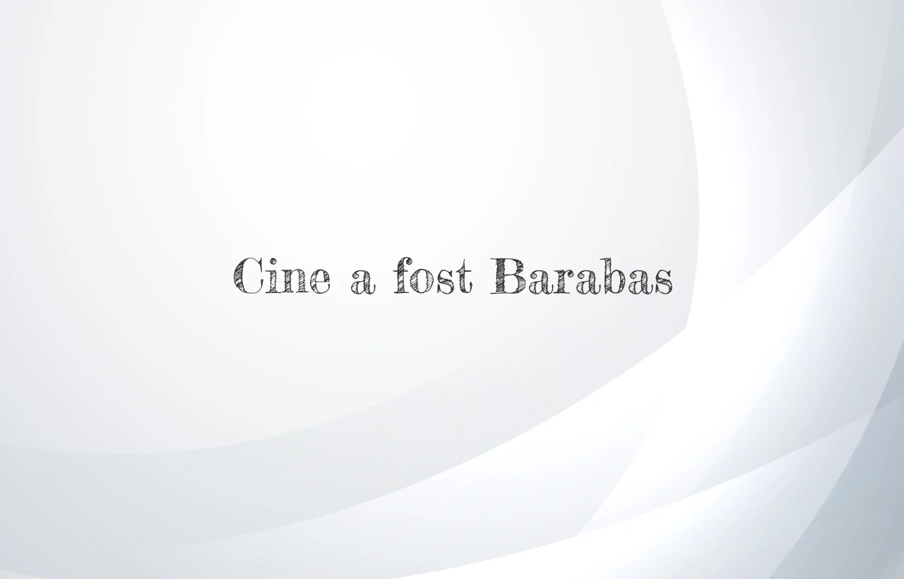 cine a fost barabas