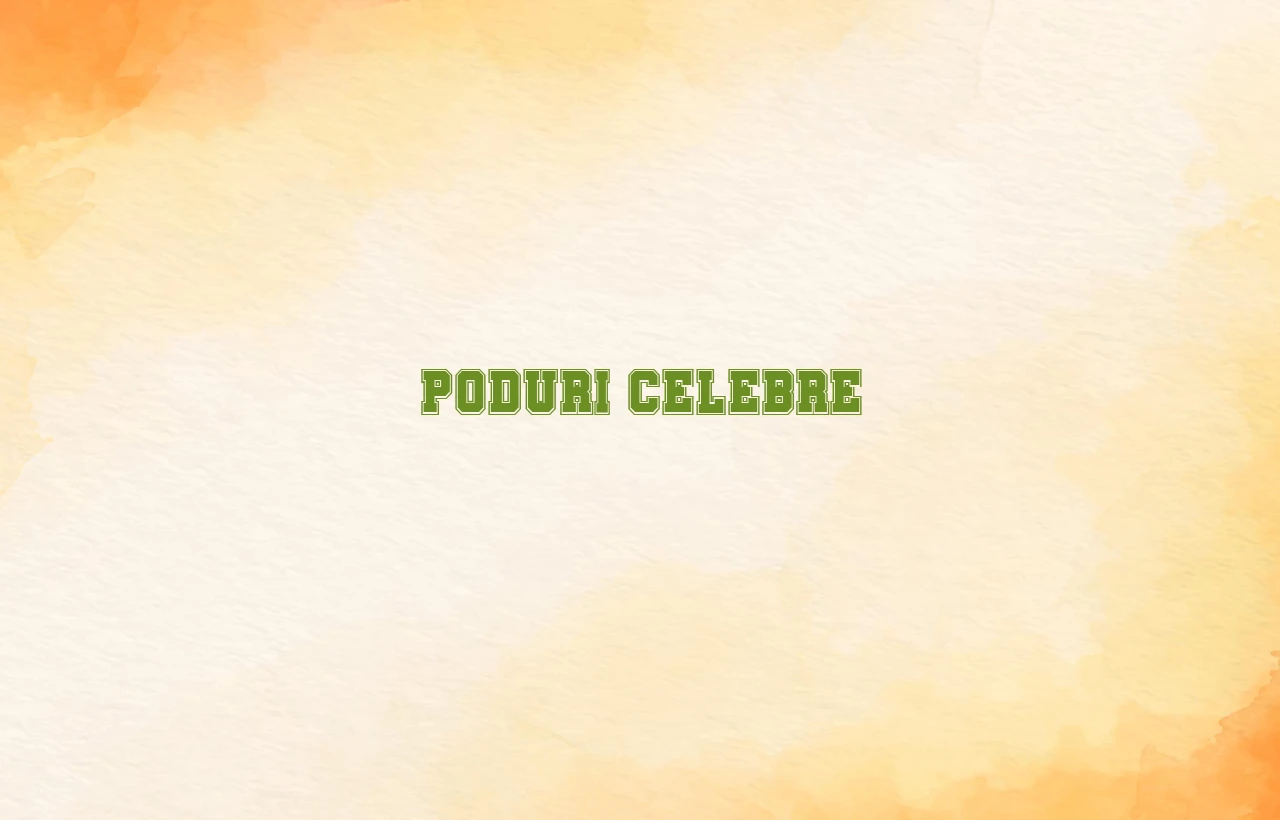 poduri celebre