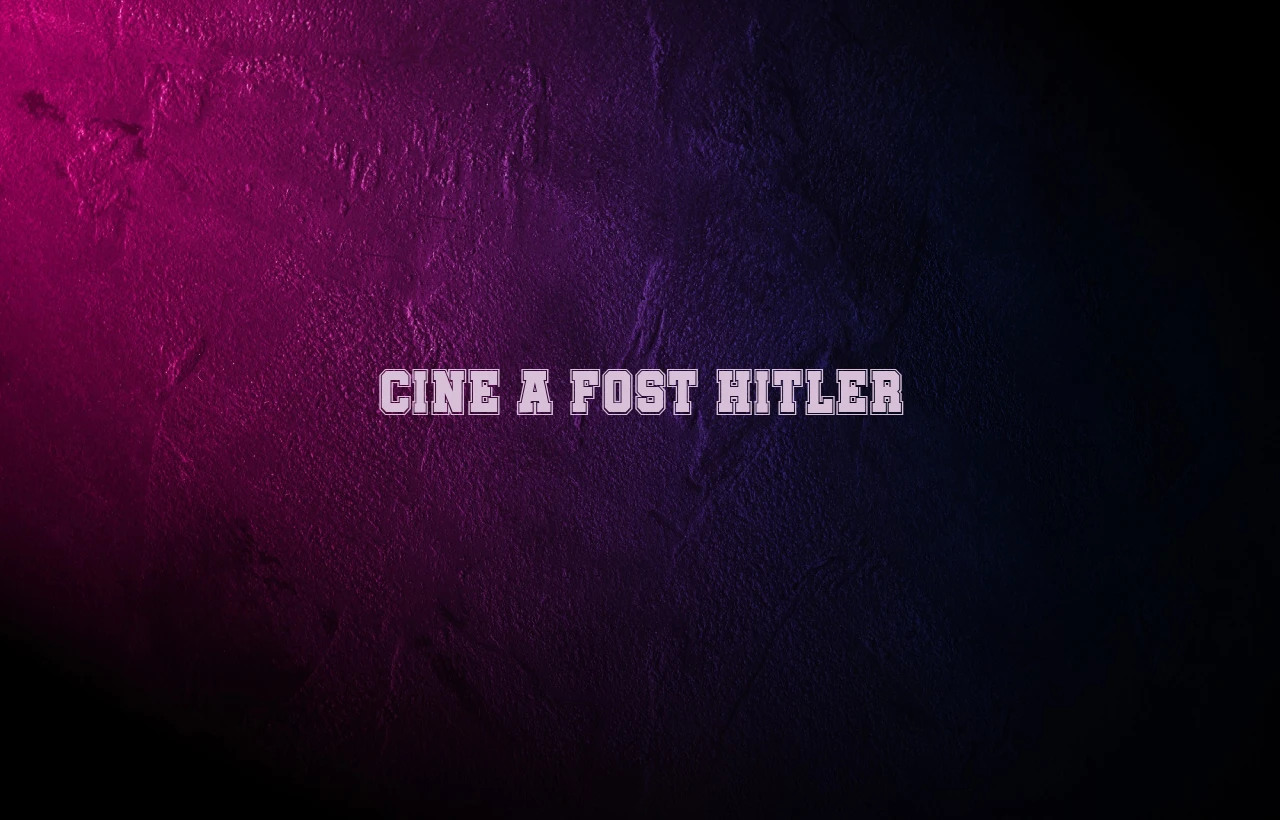 cine a fost hitler